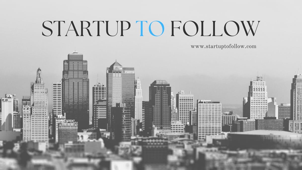 Startup to Follow